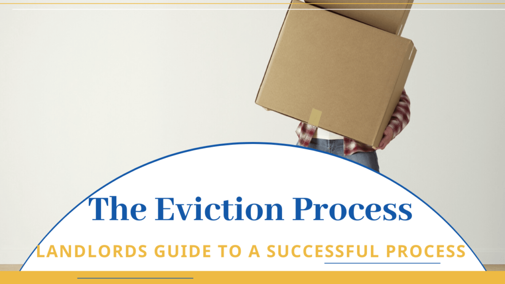 The Eviction Process | A Denver Landlords Guide to a Successful Process